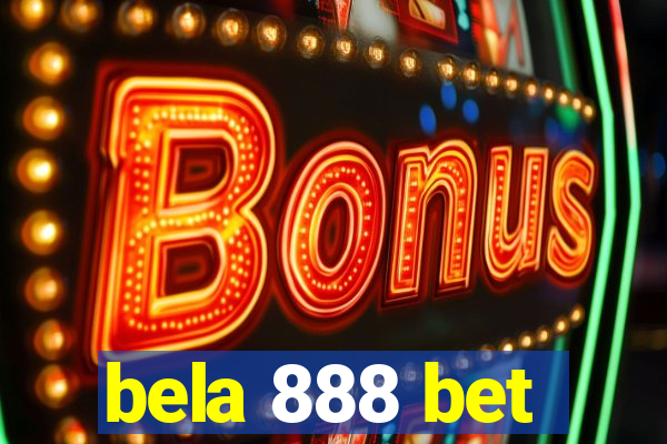 bela 888 bet